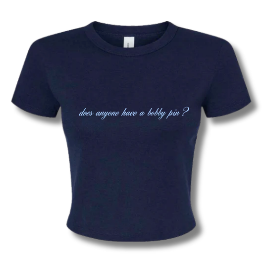 Does Anyone Have a Bobby Pin Baby Tee