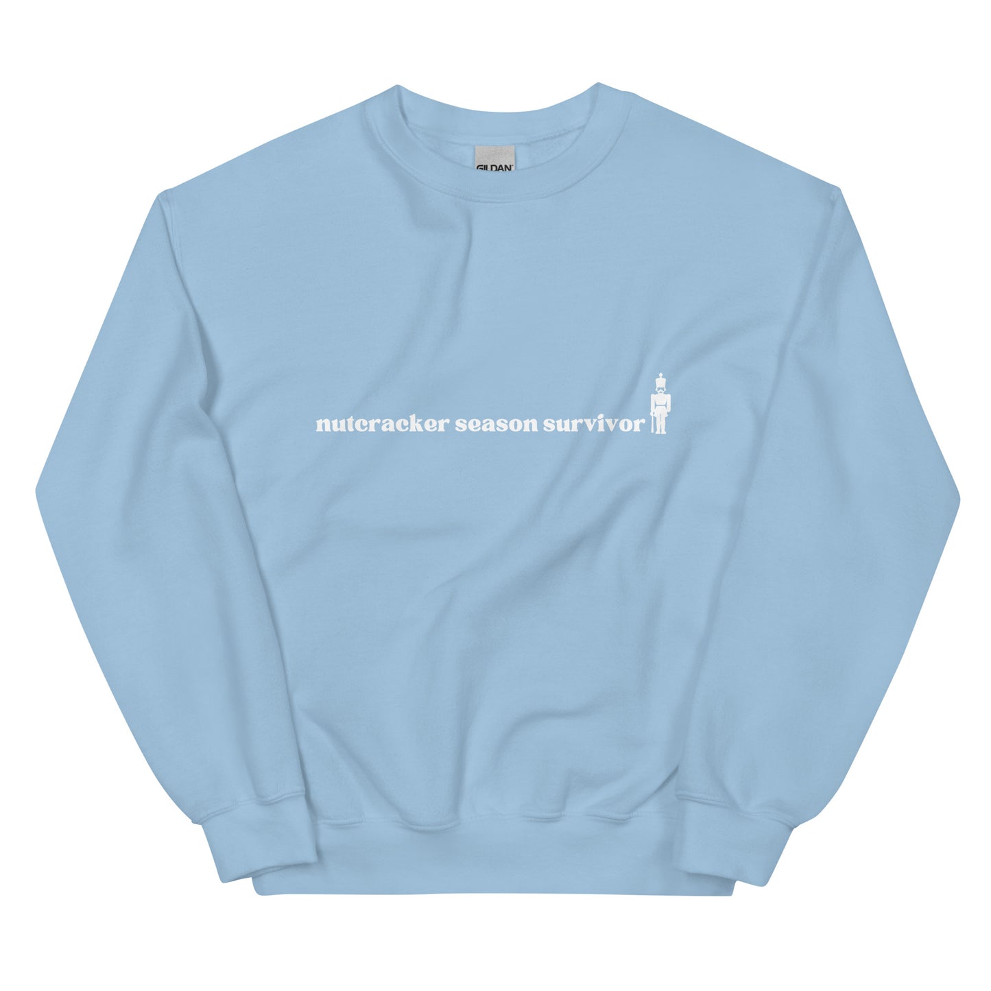 Nutcracker Season Survivor Sweatshirt